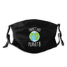 There'S No Planet B Earth Day Print Funny Print Reusable Pm2.5 Filter Face Mask Earth Day Ecology Nature Lovers